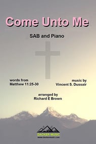 Come Unto Me SAB choral sheet music cover Thumbnail